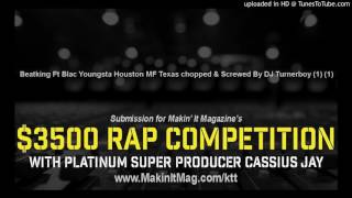 Beatking Ft Blac Youngsta Houston MF Texas chopped & Screwed By DJ Turnerboy (1) (1)