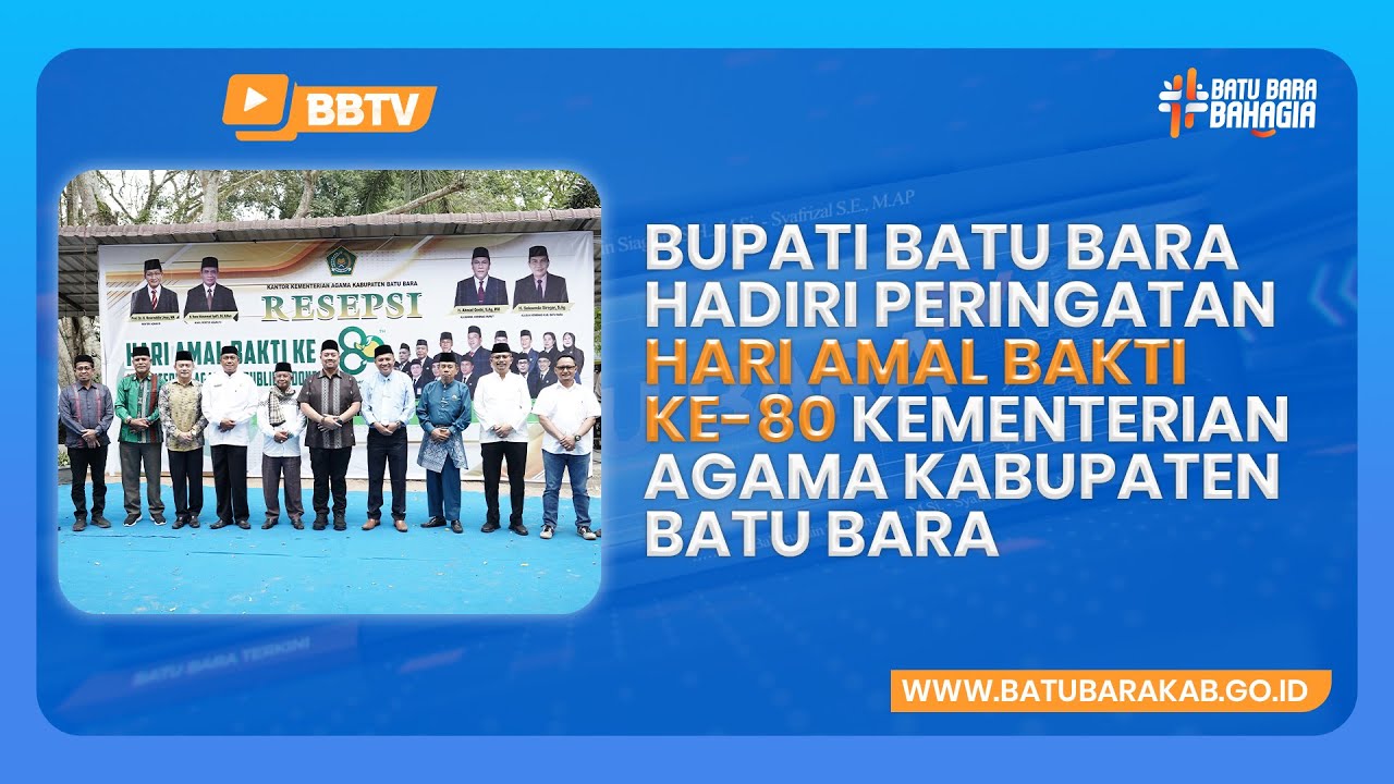 BUPATI BATU BARA HADIRI PERINGATAN HARI AMAL BAKTI KE-80 KEMENTERIAN AGAMA KABUPATEN BATU BARA