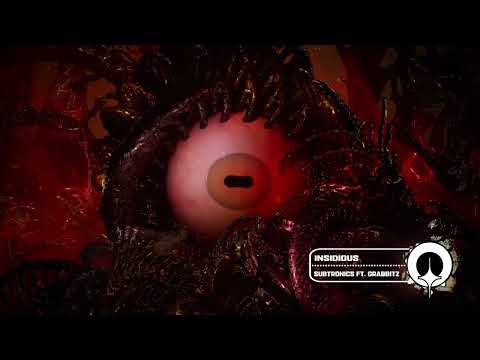 Subtronics - Insidious (feat. Grabbitz)