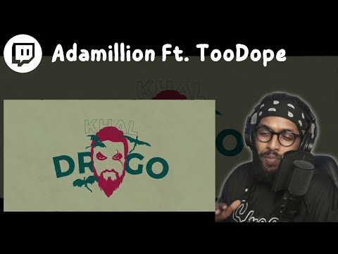 From Twitch | Reacting To  Adamillion X TooDope | سواليف ورياكشن