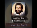 Mana Ho Tum Behad Hassen Cover By Anant