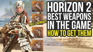 Horizon Forbidden West Best Weapons &amp; How To Get Them (All Horizon Forbidden West Legendary Weapons)