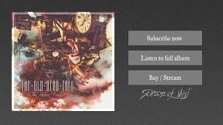 The Old Dead Tree - Start The Fire