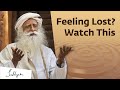 Being Lost Is A Great Privilege Sadhguru