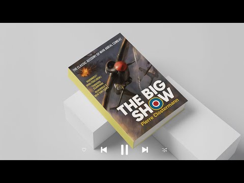 The Big Show - The Classic Account of WWII Aerial Combat | AudioBook