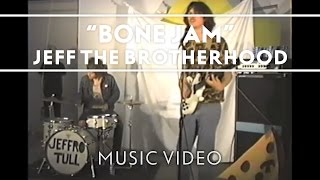JEFF The Brotherhood - Bone Jam [Music Video]