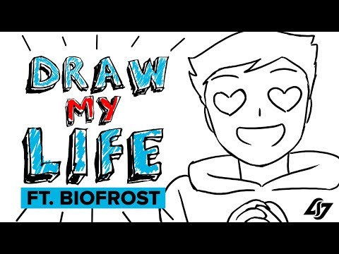 Biofrost's First Love - Draw My Life