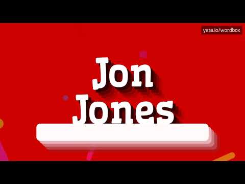 HOW PRONOUNCE JON JONES! (BEST QUALITY VOICES)