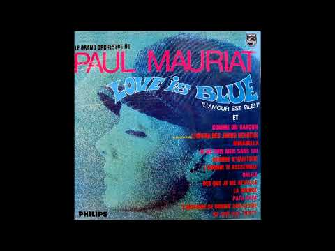Paul Muriat -  Love is Blue  - 1968 (STEREO in)