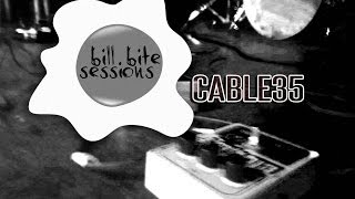 Cable35 - Bill Bite Sessions - Sanitation
