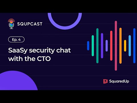 SQUPCAST Ep. 4: SaaSy security chat with the CTO - YouTube
