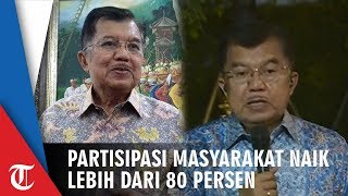 Wakil Presiden Bicara soal Pemilu 2019 'Partisipasi Masyarakat Meningkat, Lebih dari 80 Persen'