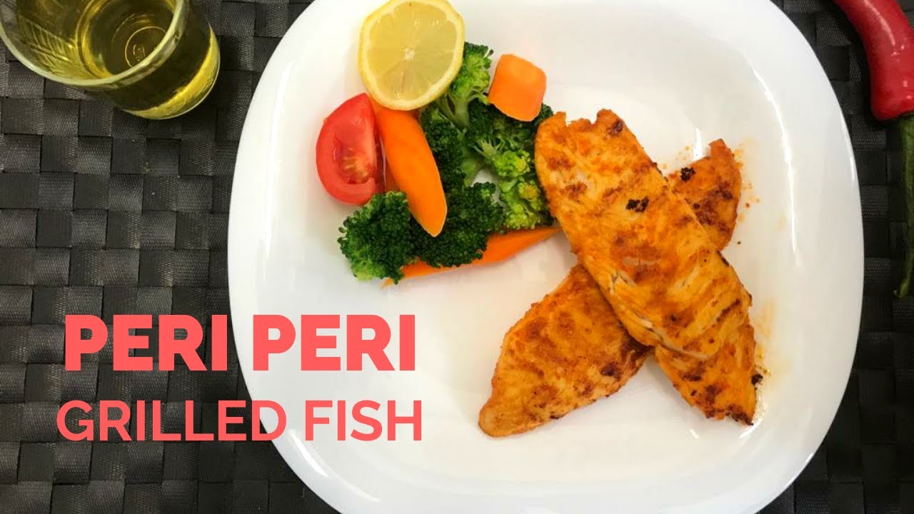 Peri Peri Grilled Fish | Fish Starter | Quick Starter | Grilled Tilapia