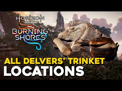 Horizon Forbidden West Burning Shores DLC All Delvers' Trinket Locations & Treasure