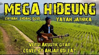 Download lagu Mega Hideung - Yayan Jatnika (Versi Akustik Gitar) Cover by Anjar Boleaz mp3
