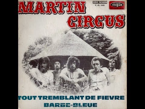 Martin Circus   Tout tremblant de fièvre        1969