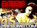 Extreme 25 Hours A Day Keep It Real ft  Eddi Projex