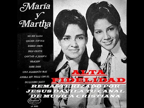 MARIA Y MARTHA / LP-920 (NO SOY NADIE SIN TU AMOR) LP COMPLETO CRISTIANO