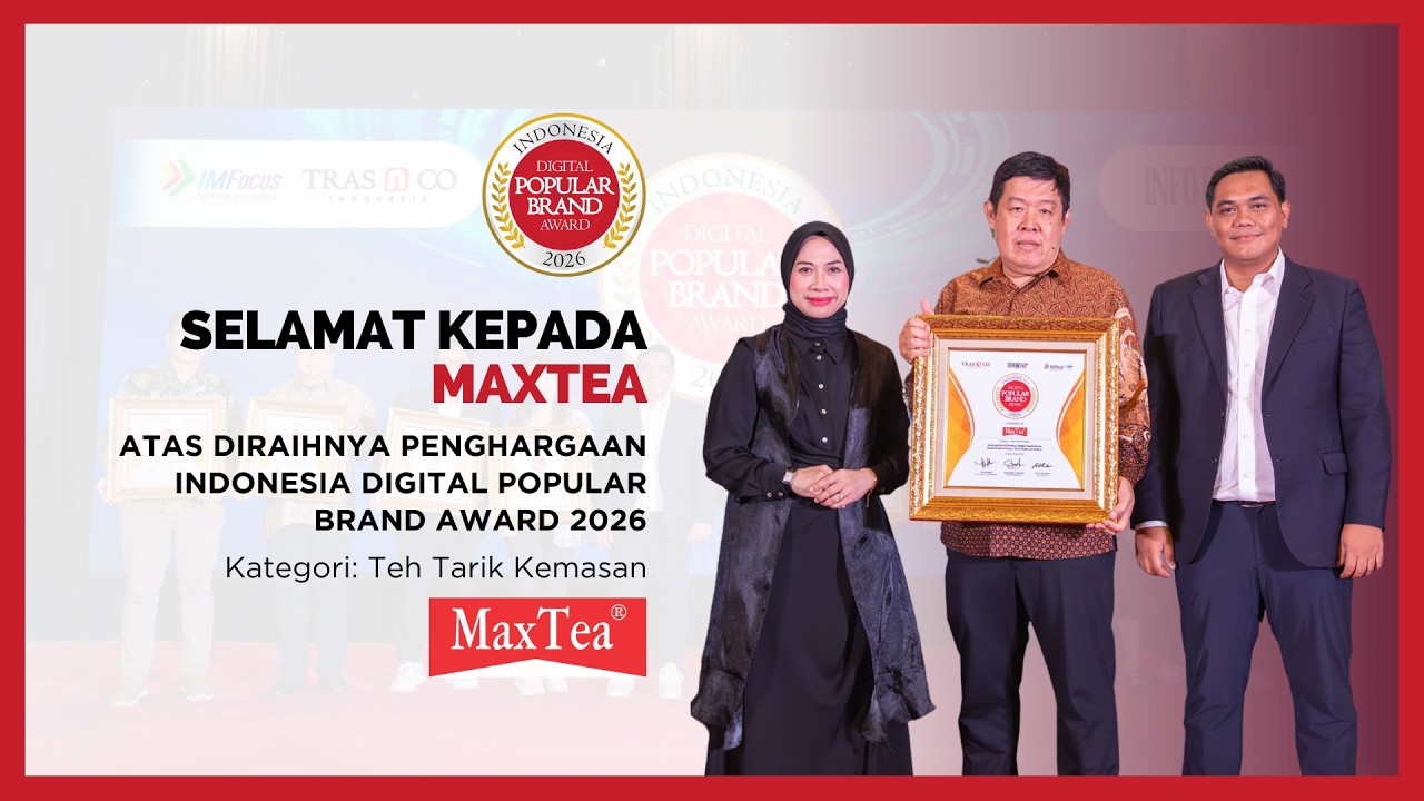 MaxTea Raih Indonesia Digital Popular Brand Award 2026