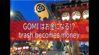 GOMIはお金になる！？　＝八王子まつりのGOMI拾い＝