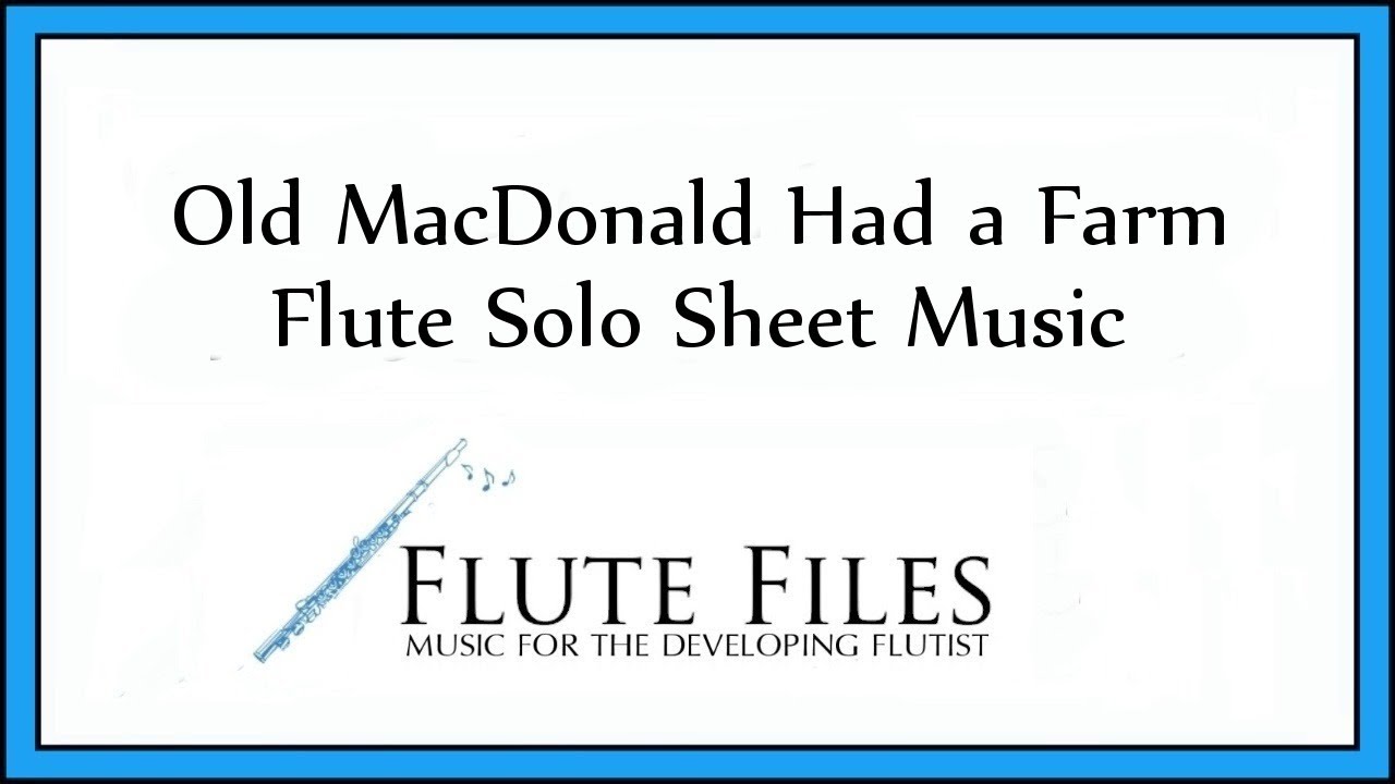 Old MacDonald Had a Farm - Flute Solo