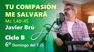 VI Domingo del Tiempo Ordinario Ciclo B