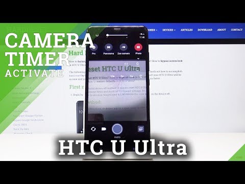 How to Set Camera Timer in HTC U Ultra – Enable Photo Delay