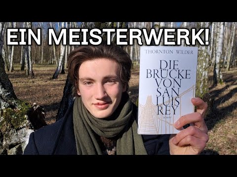 Thornton Wilders Meisterwerk: «Die Brücke von San Luis Rey» (1927)