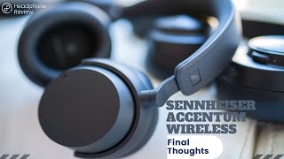 Video thumbnail for My Final Thoughts On The Sennheiser Accentum Wireless Headphones by Enigma Fotos Reviews
