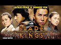 Jackie Chan & Donnie Yen In BLADE OF KINGS ब्लेड ऑफ़ किंग्स - Hindi Dubbed Chinese Full Acti