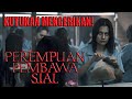 Teror Mistis Di Film Perempuan Pembawa Sial 2025 Alur Cerita Lengkap Mencekam Dunia Wisata