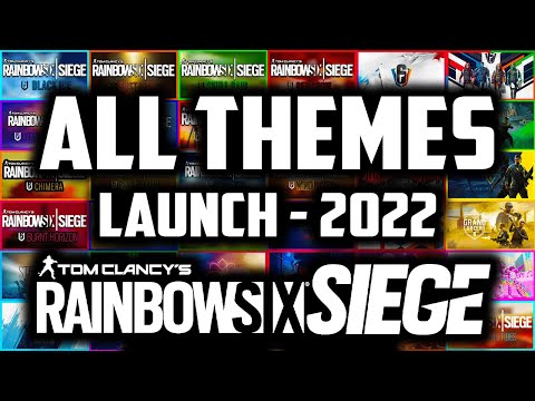 Rainbow Six Siege All Seasonal Themes (Launch - Demon Veil)