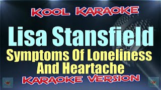 Lisa Stansfield - Symptoms Of Loneliness And Heartache (Karaoke Version) VT