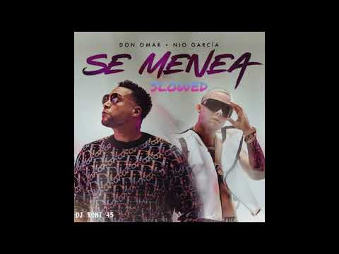 Se menea slowed - Don Omar x Nio Garcia