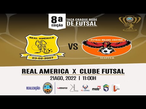 8°Taça Craque Rude de Futsal 2022 - ⚽Real América x Clube Futsal Brasil - (Master 35  +)