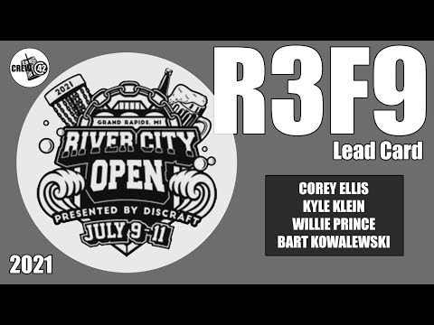 2021 River City Open - Lead Card R3F9 - Ellis, Klein, Prince, Kowalewski
