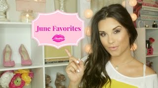 June Favorites!!!