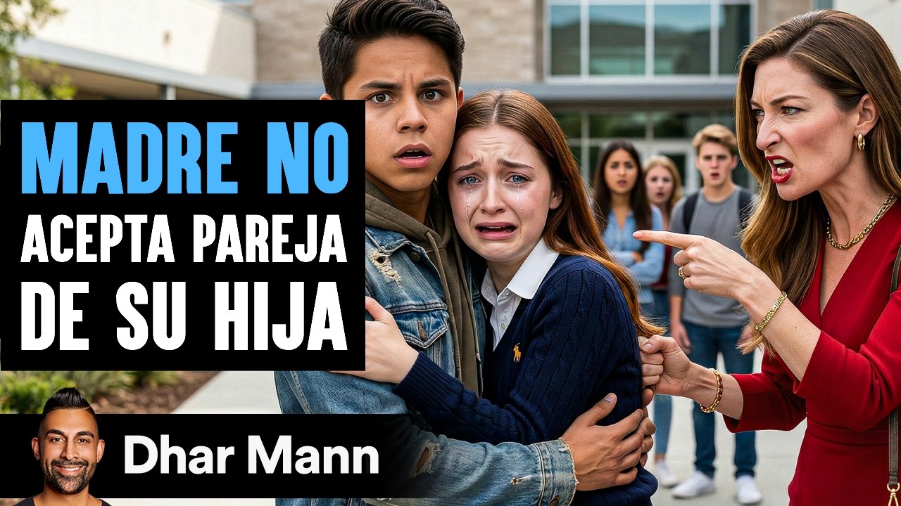 Madre No Acepta Pareja De Su Hija | Dhar Mann Studios