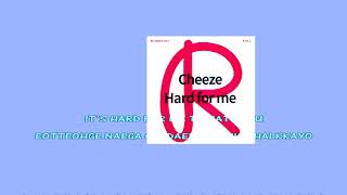 CHEEZE 치즈 Hard for me - Karaoke instrumental official