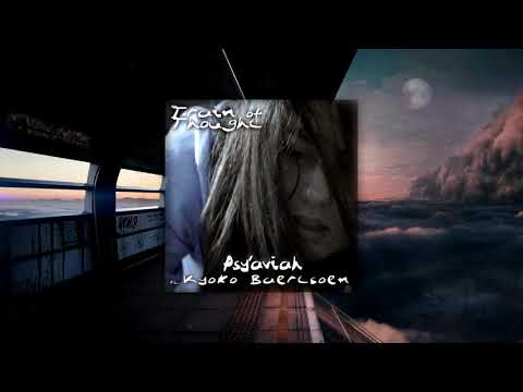 Psy'Aviah feat. Kyoko Baertsoen - Train Of Thought (Cosmic Noise Crew Remix)