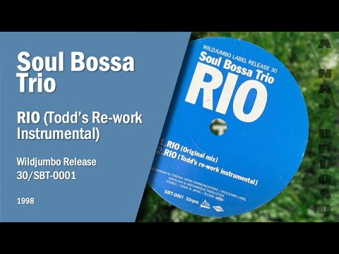 Soul Bossa Trio - Rio (Todd's Re-work Instrumental)