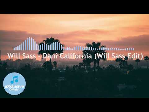 Will Sass - Dani California (Will Sass Edit)