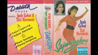 Download lagu Ipah Gebot, Tati Herawati & Darsita Group - Sajuringkang Side B mp3 Download lagu Ipah Gebot, Tati Herawati & Darsita Group - Sajuringkang Side B mp3