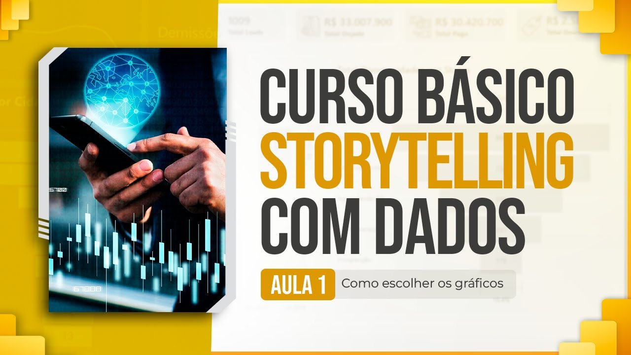 Curso Básico Storytelling com Dados - Aula 1 - Como Escolher os Gráficos