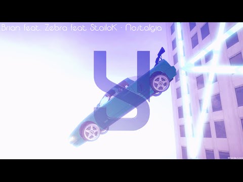 [DM] BriaN ft. Zebra ft. StailoK - Nostalgia