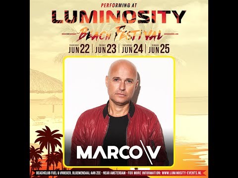 Marco V [FULL SET] @ Luminosity Beach Festival 24-06-2017