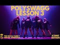 POLYSWAGG LESSON 3 | ICONIC EDITION - The Royal Family Virtual Experience