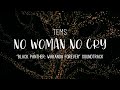 No Woman No Cry - Tems (Lyric Video) 