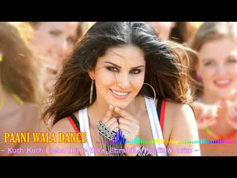 pani wala dance best video song of sunny Leone