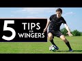 5 WAYS TO BECOME A BETTER WINGER